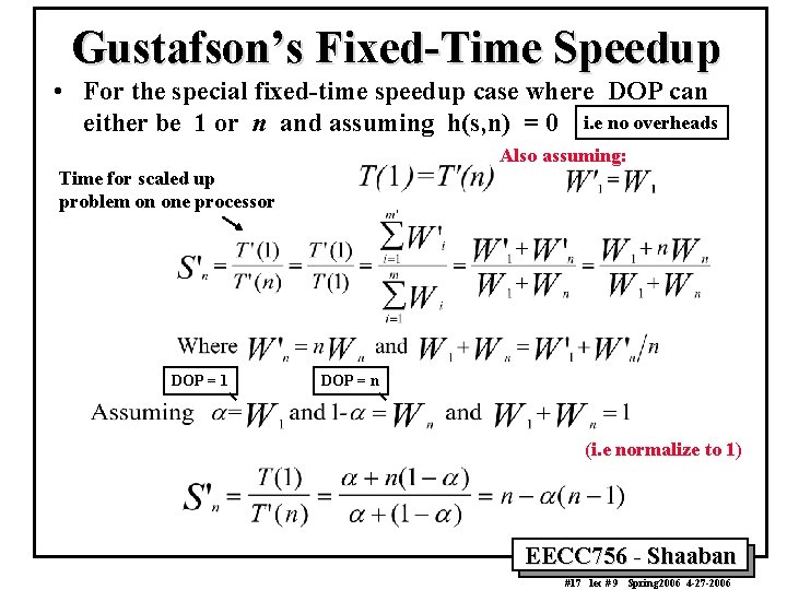 Gustafson’s Fixed-Time Speedup • For the special fixed-time speedup case where DOP can either