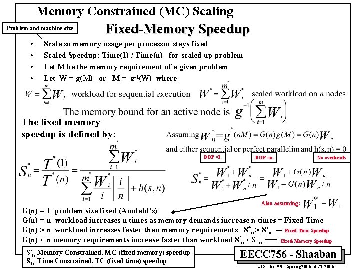 Memory Constrained (MC) Scaling Problem and machine size • • Fixed-Memory Speedup Scale so