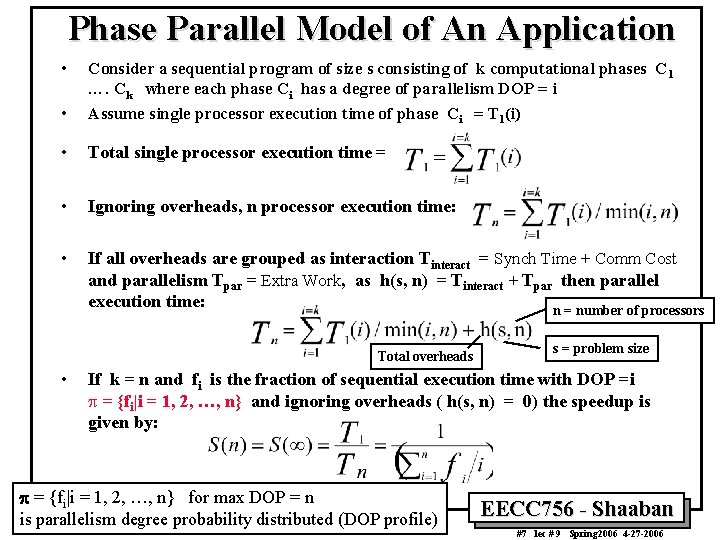 Phase Parallel Model of An Application • • Consider a sequential program of size