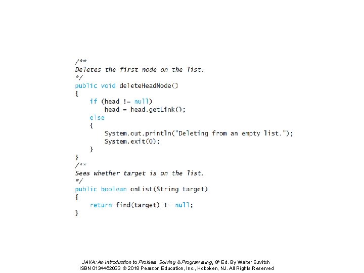 JAVA: An Introduction to Problem Solving & Programming, 8 th Ed. By Walter Savitch