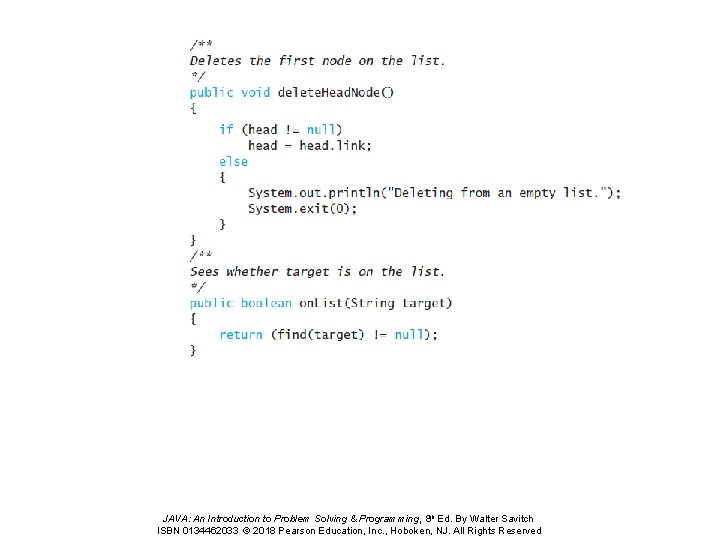 JAVA: An Introduction to Problem Solving & Programming, 8 th Ed. By Walter Savitch