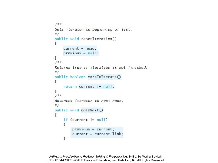 JAVA: An Introduction to Problem Solving & Programming, 8 th Ed. By Walter Savitch