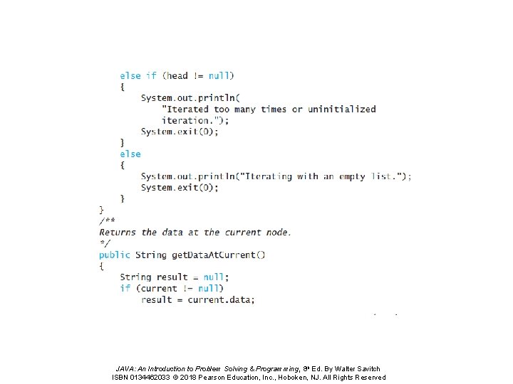 JAVA: An Introduction to Problem Solving & Programming, 8 th Ed. By Walter Savitch