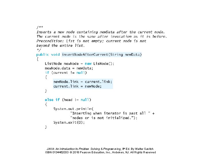 JAVA: An Introduction to Problem Solving & Programming, 8 th Ed. By Walter Savitch