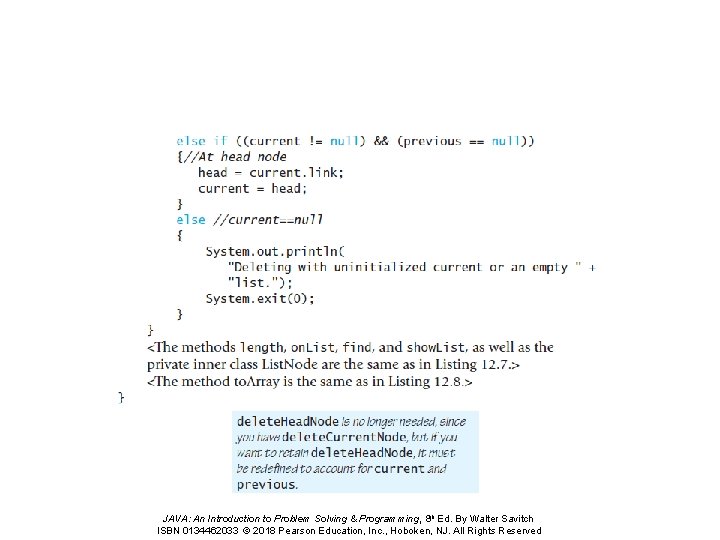 JAVA: An Introduction to Problem Solving & Programming, 8 th Ed. By Walter Savitch