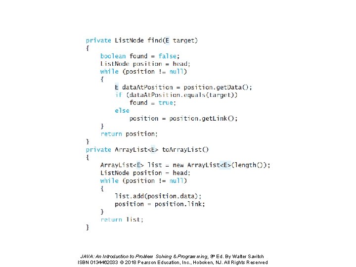 JAVA: An Introduction to Problem Solving & Programming, 8 th Ed. By Walter Savitch