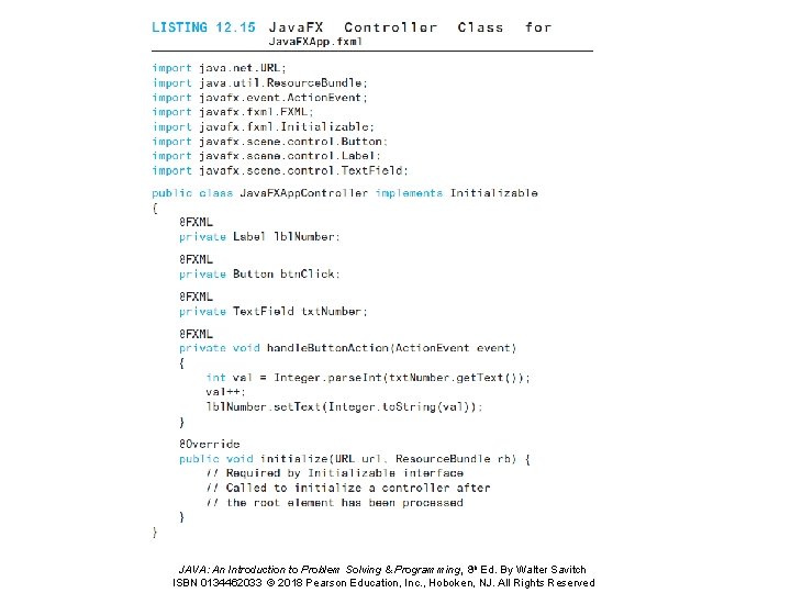 JAVA: An Introduction to Problem Solving & Programming, 8 th Ed. By Walter Savitch