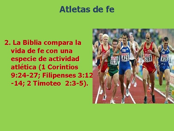 Atletas de fe 2. La Biblia compara la vida de fe con una especie