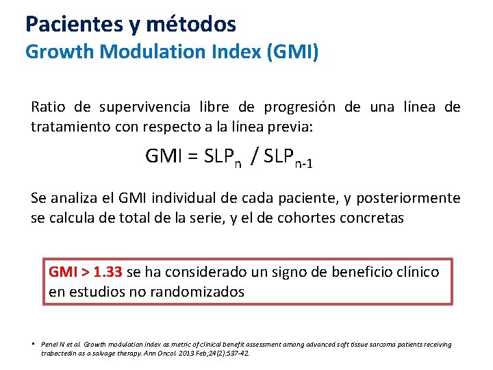 Pacientes y métodos Growth Modulation Index (GMI) Ratio de supervivencia libre de progresión de