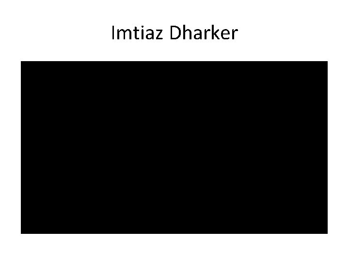 Imtiaz Dharker 