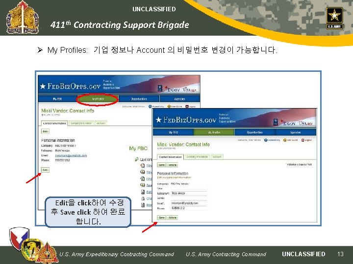UNCLASSIFIED 411 th Contracting Support Brigade Ø My Profiles: 기업 정보나 Account 의 비밀번호