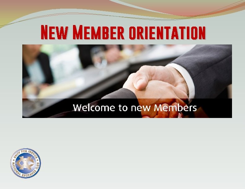 New Member orientation 