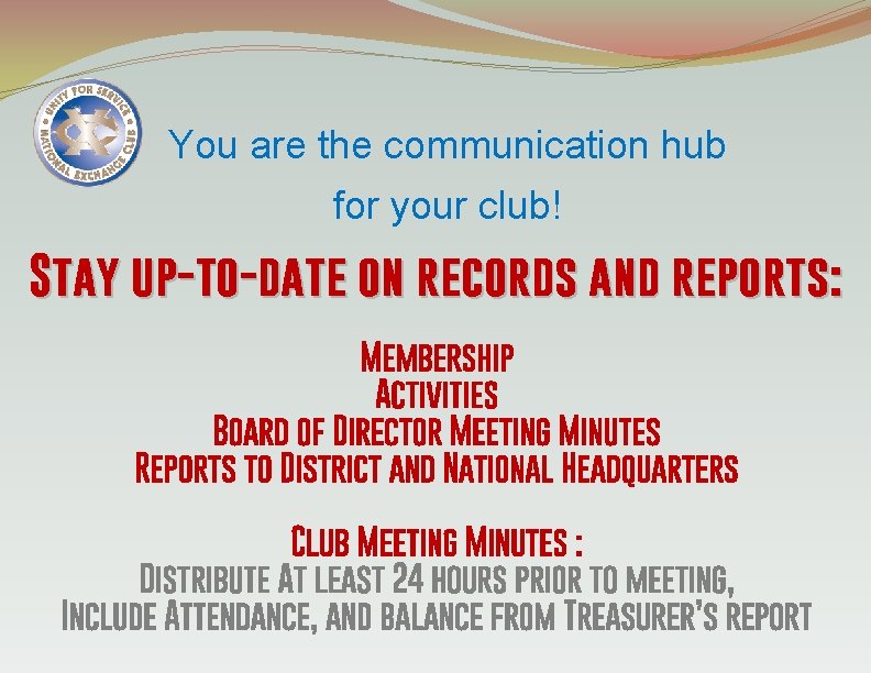 You are the communication hub for your club! Stay up-to-date on records and reports: