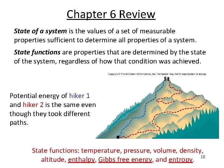 Chapter 6 Review State of a system is the values of a set of