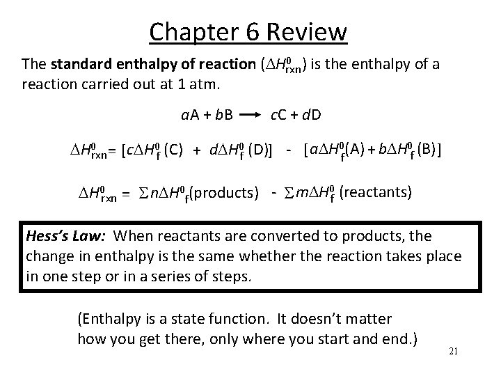 Chapter 6 Review 0 ) is the enthalpy of a The standard enthalpy of