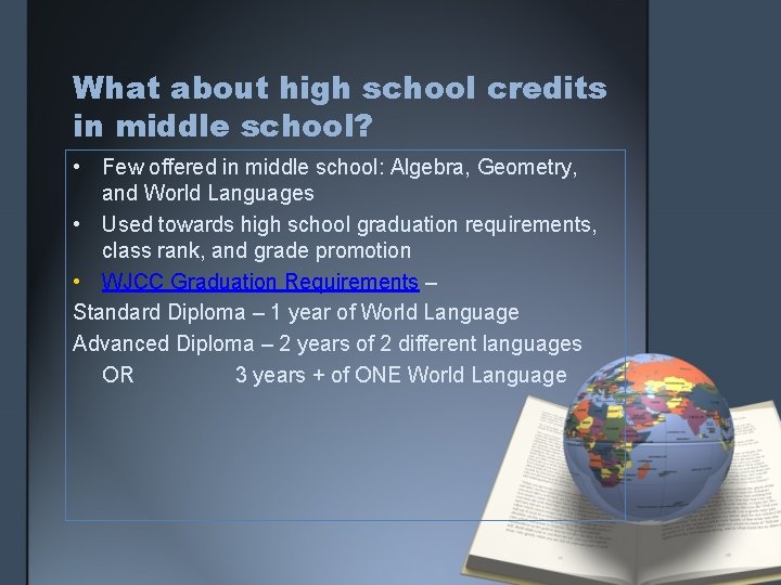 What about high school credits in middle school? • Few offered in middle school: