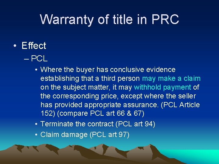 Warranty of title in PRC • Effect – PCL • Where the buyer has