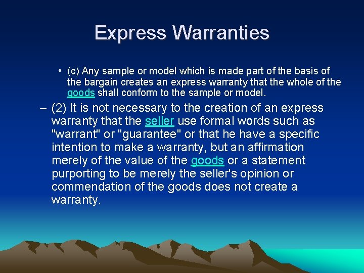 Express Warranties • (c) Any sample or model which is made part of the