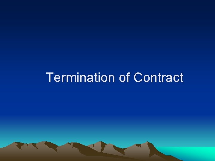 Termination of Contract 