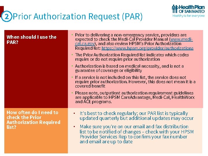 2 Prior Authorization Request (PAR) When should I use the PAR? How often do