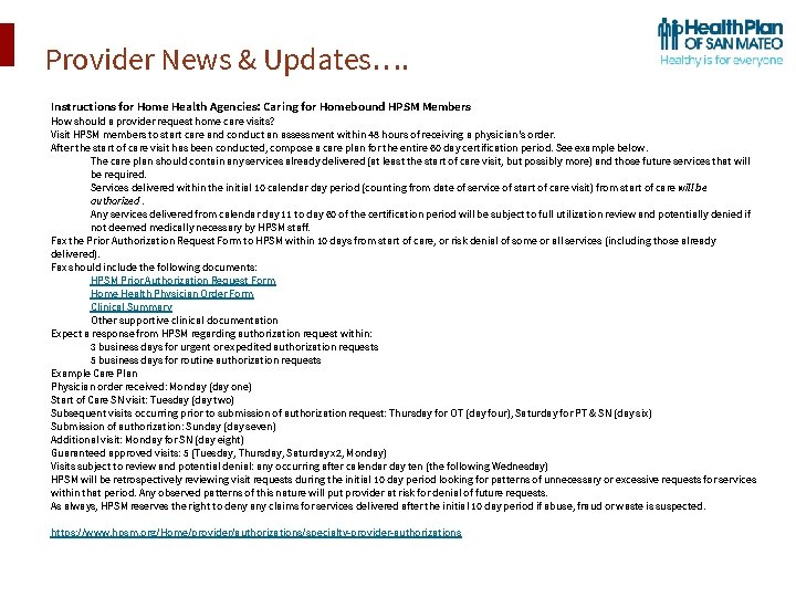 Provider News & Updates…. Instructions for Home Health Agencies: Caring for Homebound HPSM Members