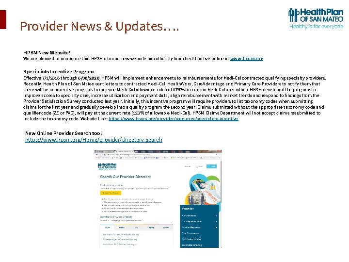 Provider News & Updates…. HPSM New Website! We are pleased to announce that HPSM’s