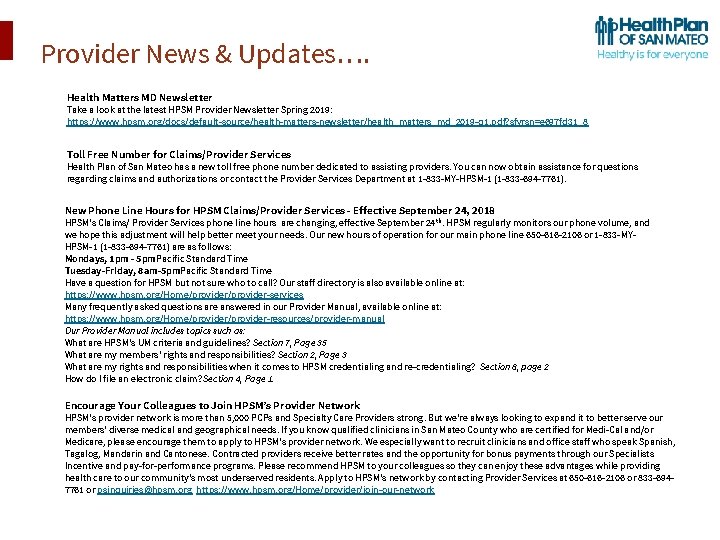 Provider News & Updates…. Health Matters MD Newsletter Take a look at the latest