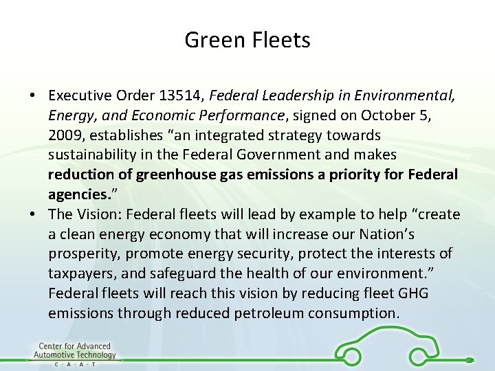 Green Fleets • Executive Order 13514, Federal Leadership in Environmental, Energy, and Economic Performance,