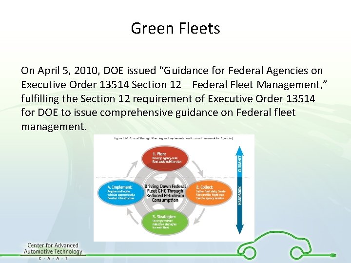 Green Fleets On April 5, 2010, DOE issued “Guidance for Federal Agencies on Executive