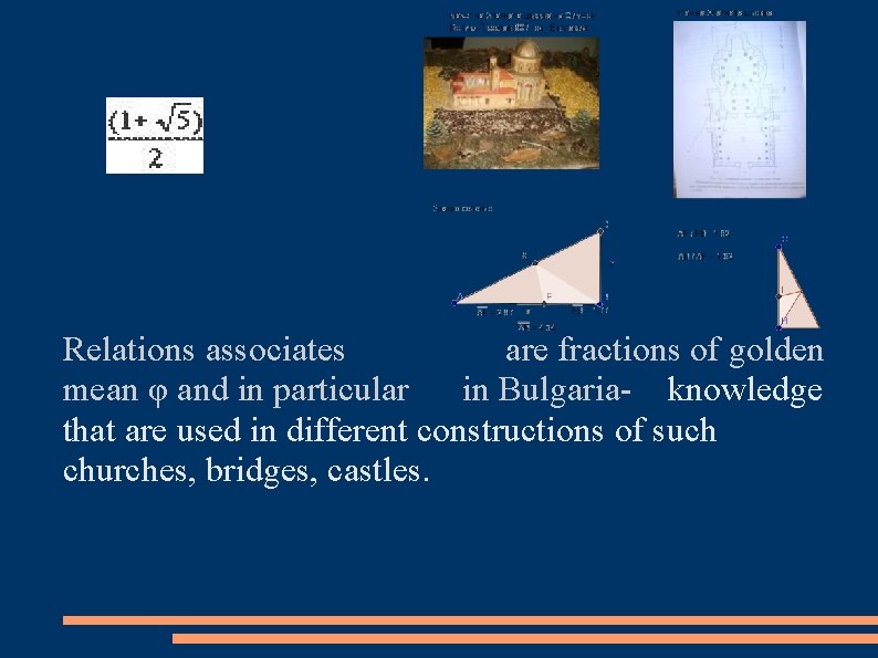 Relations associates are fractions of golden mean φ and in particular in Bulgaria- knowledge