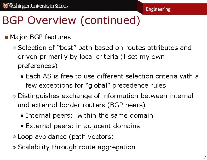 BGP Overview (continued) n Major BGP features » Selection of “best” path based on