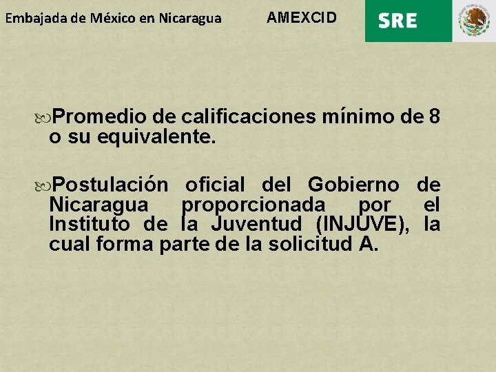 Embajada de México en Nicaragua AMEXCID Promedio de calificaciones mínimo de 8 o su