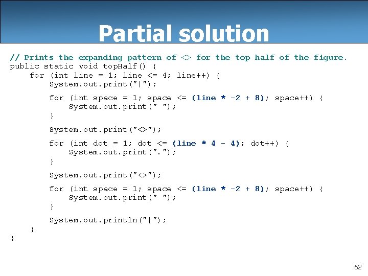 Partial solution // Prints the expanding pattern of <> for the top half of