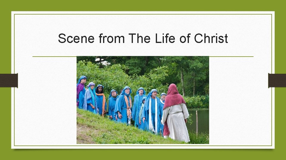 Scene from The Life of Christ 