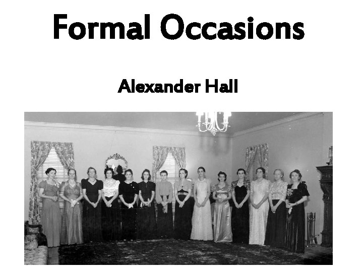 Formal Occasions Alexander Hall 