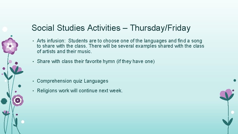 Social Studies Activities – Thursday/Friday • Arts infusion: Students are to choose one of