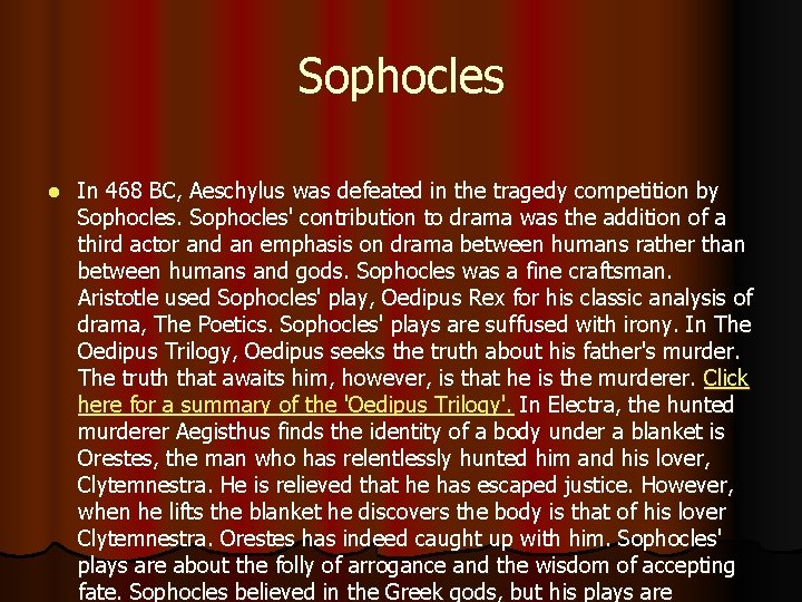 Sophocles l In 468 BC, Aeschylus was defeated in the tragedy competition by Sophocles'