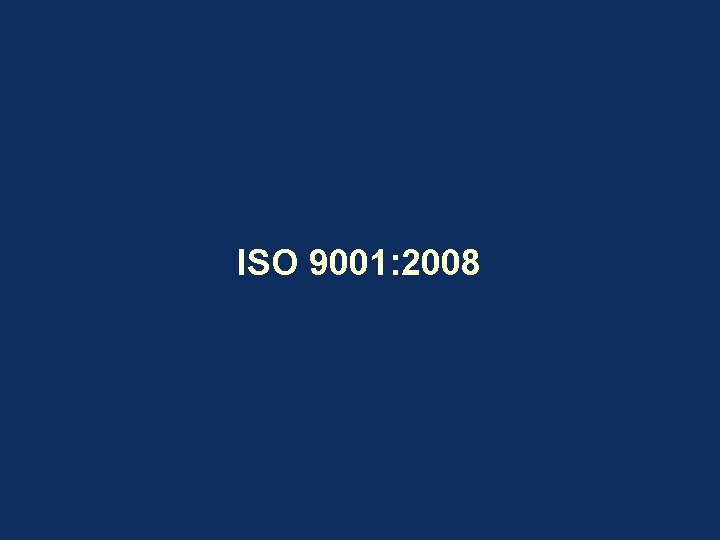 ISO 9001: 2008 