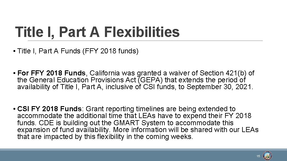 Title I, Part A Flexibilities • Title I, Part A Funds (FFY 2018 funds)