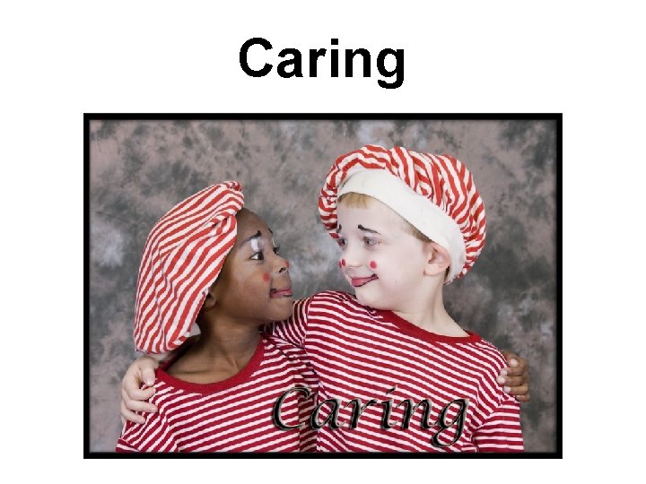 Caring 