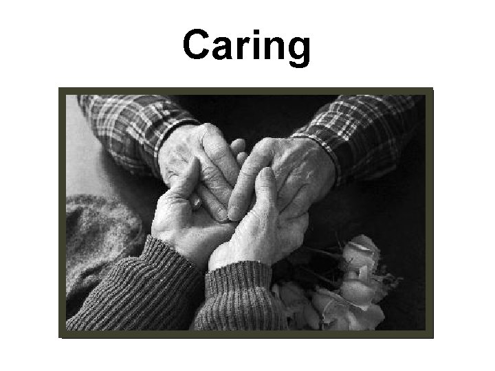 Caring 