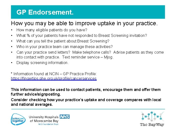 GP Endorsement. How you may be able to improve uptake in your practice. •