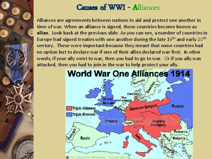 Causes of WWI - Alliances are agreements between nations to aid and protect one