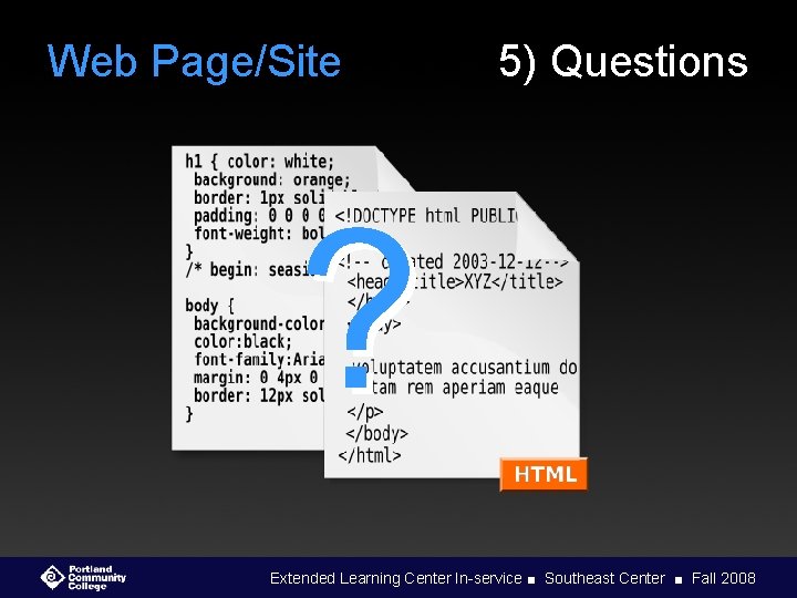 Web Page/Site 5) Questions ? Extended Learning Center In-service ■ Southeast Center ■ Fall