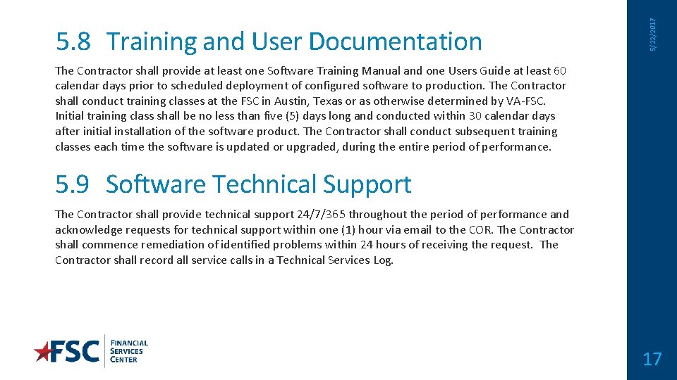 5/22/2017 5. 8 Training and User Documentation The Contractor shall provide at least one