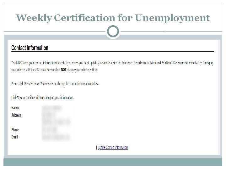 Weekly Certification for Unemployment 