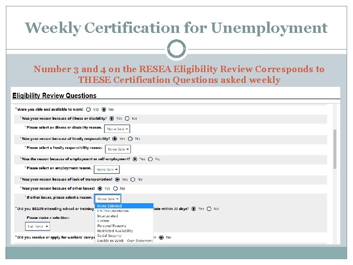 Weekly Certification for Unemployment Number 3 and 4 on the RESEA Eligibility Review Corresponds