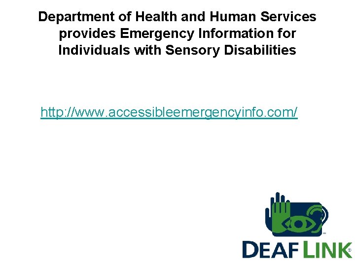 Department of Health and Human Services provides Emergency Information for Individuals with Sensory Disabilities