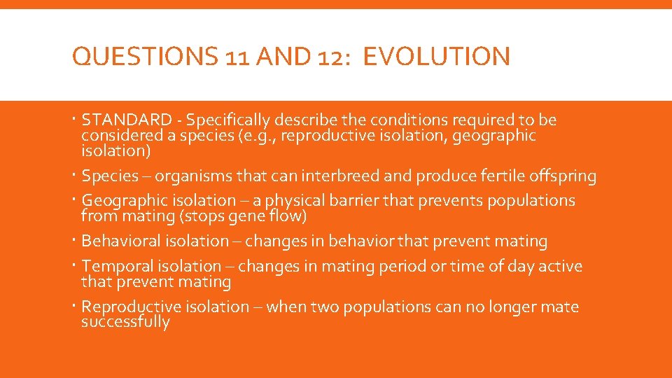 QUESTIONS 11 AND 12: EVOLUTION STANDARD - Specifically describe the conditions required to be