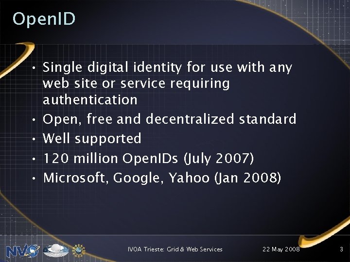 Open. ID • Single digital identity for use with any web site or service